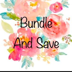 BUNDLE AND SAVE!